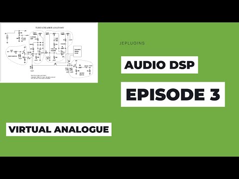 Audio DSP: Episode 3 - Introduction to Virtual Analogue (JUCE Code in description)