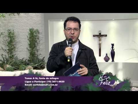 Você Pode ser Feliz 03/02/2015 - Bloco 1/6 Parte 1 - A fé, fonte de milagre