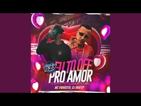 EU TO OFF PRO AMOR - SE QUISER PREFERÊNCIA BOTA O ANEL