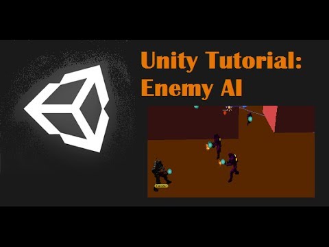 Unity Tutorial: Enemy AI (Follow and Shoot)