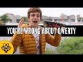 You Re Wrong About QWERTY