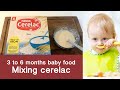 Baby food | 3 to 6 months | Mixing cerelac | Recipe