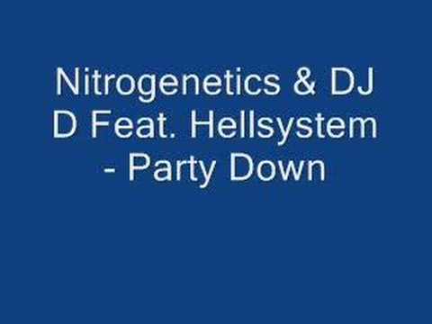 Nitrogenetics & DJ D Feat. Hellsystem - Party Down