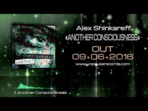 Alex Shinkareff - Another Consciousness [EP]