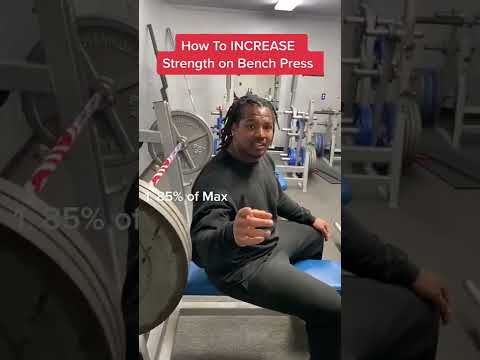 How to increase strength on bench press