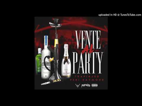 Trapinjud X Peri Raymond - Vente al party