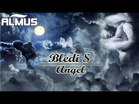 Bledi S - Angel (Official Lyrics Video)