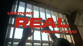 Unfoonk &amp; Young Thug - Real [Official Video] | Young Stoner Life