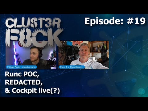 Azure Arc Everywhere, Runc POC, REDACTED, & Cockpit live(?) (Episode 19)