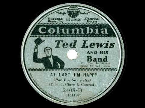 1931 Ted Lewis - At Last I’m Happy (Ted Lewis, vocal)