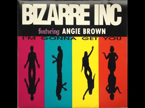 I'm Bizarre Inc Featuring Angie Brown - Gonna Get You (Original Flavour Mix Radio Edit)