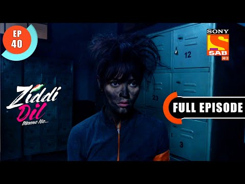 Ziddi Dil Maane Na - Ep 40 - Full Episode - Mission Dhappa - 20th October 2021