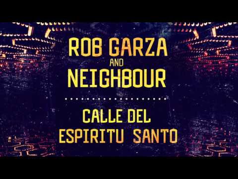 Rob Garza & Neighbour - Called Del Espiritu Santo (Phunktastike Remix)