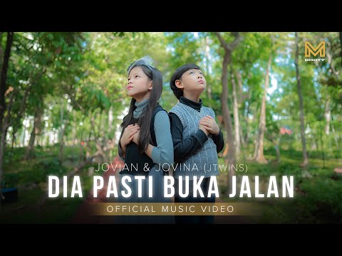 DIA PASTI BUKA JALAN - JOVINA & JOVIAN "JTWINS" (OFFICIAL MUSIC VIDEO)