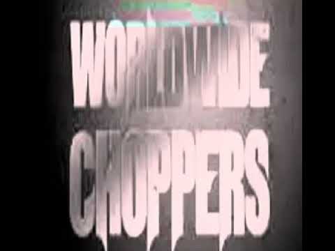 World Wide Choppers (Remix)