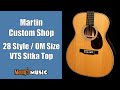 Maury S Music Martin Custom Shop Style 28 OM Size VTS