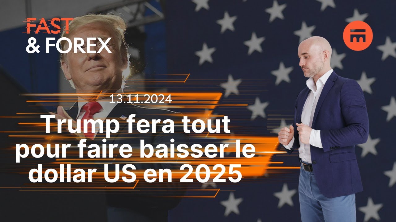 TRUMP fera tout pour faire baisser le dollar US en 2025 | Fast & Forex | Swissquote