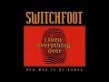 I Turn Everything Over [Audio] - Switchfoot