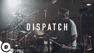 Dispatch - Curse + Crush | OurVinyl Sessions