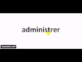 Richtig Aussprechen Administrer