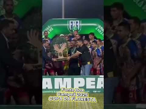 Fonte Boa, campeão da copa da Floresta 2025