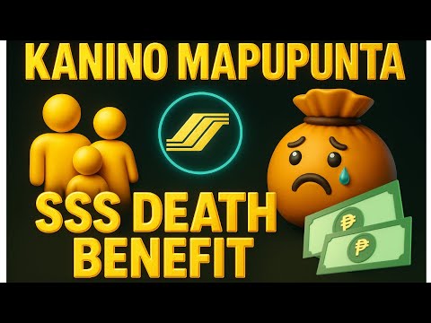 KANINO MAPUPUNTA ang SSS Death Benefit? | Monthly Pension o Lump Sum?