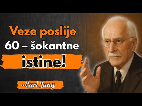 Carl Jung.//Ljubavne veze nakon 60: izazovi koje niko ne spominje...