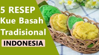 Download lagu 5 Resep Kue Basah Khas Indonesia yang Enak dan Mud... mp3