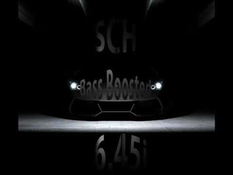 SCH - 6.45i (BassBoosted)