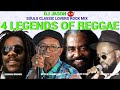 4 Legends Of Reggae Souls Classic  Lovers Rock Mix, Beres Hammond, Dennis Brown, Delroy Wilson,