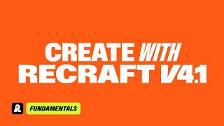 Recraft V4.1 explained