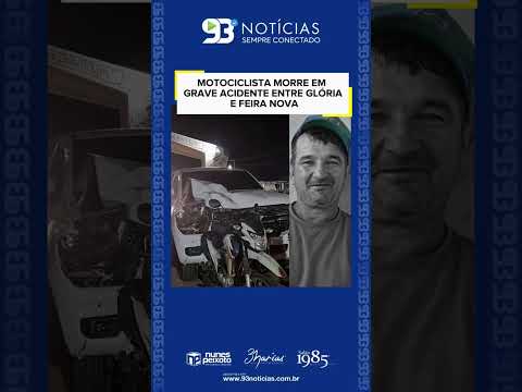 🚨 MOTOCICLISTA MORRE EM GRAVE ACIDENTE ENTRE GLÓRIA E FEIRA NOVA