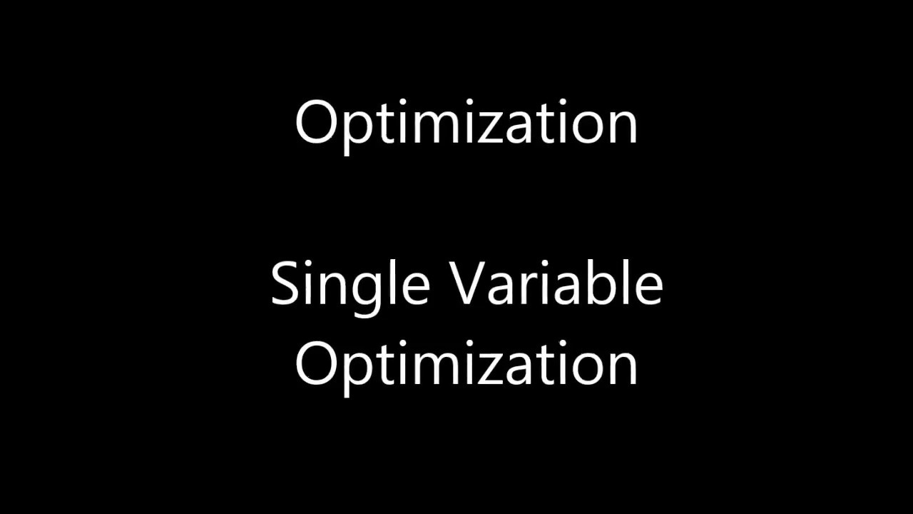Single Variable Optimization by RTV