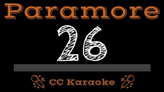 Paramore • 26 (CC) [Karaoke Instrumental Lyrics]
