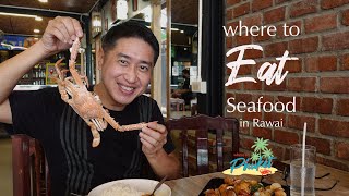 Great Seafood in Rawai: PHUKET FOOD GUIDE