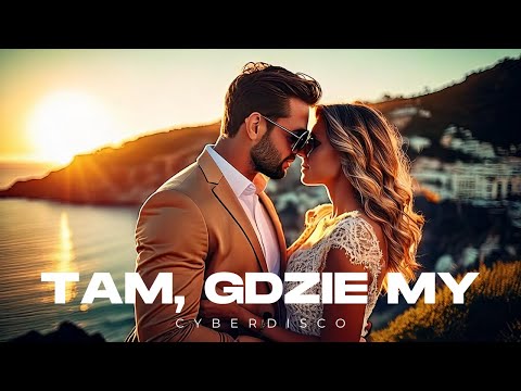 Tam, Gdzie My | Piosenki o Miłości | Polska Muzyka 2025