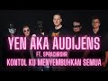 YEN Aka Audijens Kontol Ku Menyembuhkan Semua Official Video Ft Sprachrohr