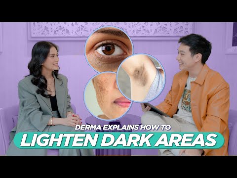 Derma Answers How to LIGHTEN DARK SPOTS, DARK AREAS, MELASMA & HYPERPIGMENTATION  (Filipino)
