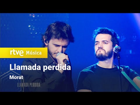 Morat – “Llamada perdida” (Especial Morat "Hoy, Ahora")