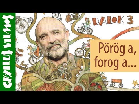Gryllus Vilmos: Pörög a, forog a... | Dalok 3. - Biciklizős lemez