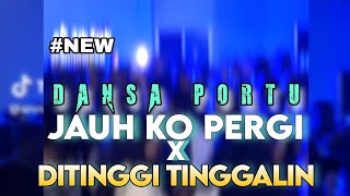 Download lagu JAUH KO PERGI X DITINGGI TINGGALIN || DANSA PORTU NEW #2026 || RIKI MEZA REMIX💃❗️ mp3