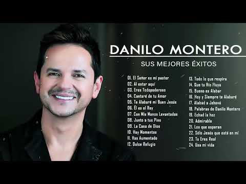 Hermosa Música Cristiana, Popurrí Danilo Montero, Sus Mejores Éxitos, MIX 30 GRANDES ÉXITOS