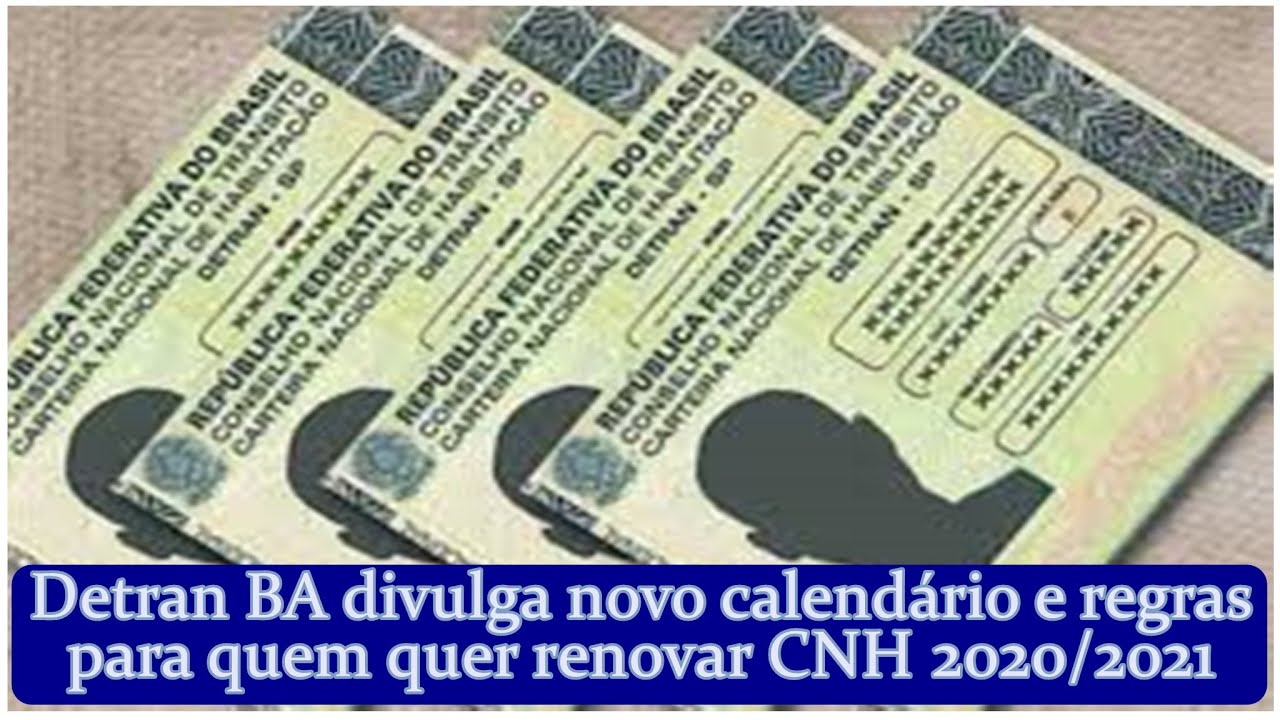 Detran BA divulga novo calendário e regras para quem quer renovar CNH 2020/2021 - Myx 10