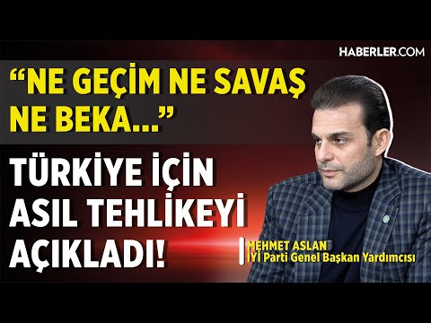İYİ Parti Genel Başkan Yardımcısı Mehmet Aslan: 3. Dünya Savaşı’na Doğru Hızla Sürükleniyoruz