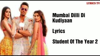 Download lagu Mumbai Dilli Di Kudiyaan song (lyrics) : | Tiger Shroff | Ananya Pandey | Tara Sutaria | SOTY2 | mp3