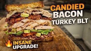 Turkey BLT with Candied Bacon | The Ultimate Leftover Sandwich