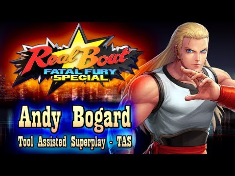 【TAS】REAL BOUT FATAL FURY SPECIAL - ANDY BOGARD