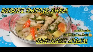 Download lagu resepi sup kaki ayam dapur sara mp3