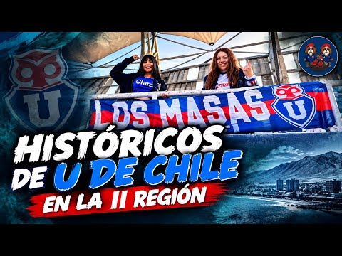 HISTÓRICOS DE U DE CHILE EN LA SEGUNDA REGIÓN | MEJILLONES Y ANTOFAGASTA