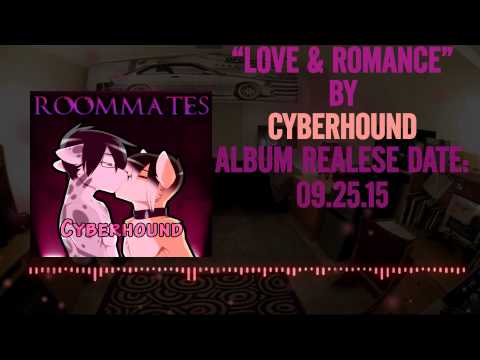 Cyberhound-Love & Romance (Official Audio)